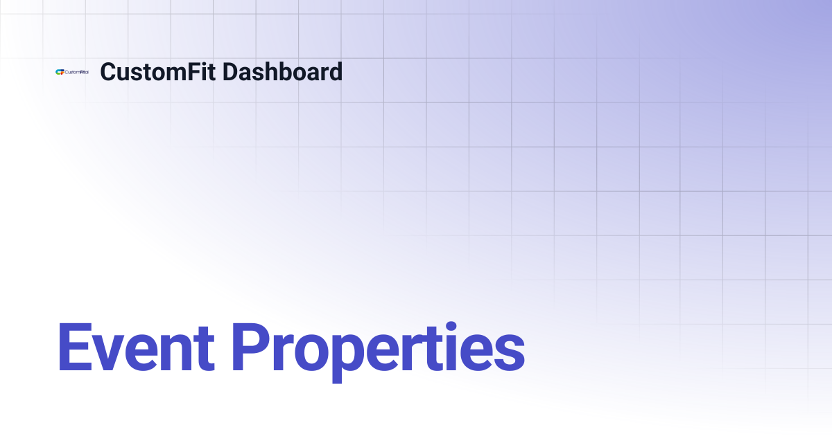 Event Properties | CustomFit Dashboard